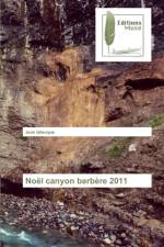Noel canyon berbere 2011 af Jean Isbecque