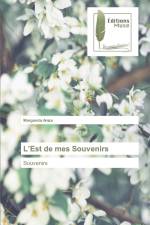 L'Est de mes Souvenirs af Margareta Amza