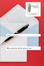 Ma plume ecrit pour toi af Valdeze Ngoube Lobe