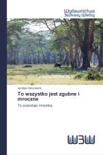 To wszystko jest zgubne i mroczne af Jemitias Haruzivishe