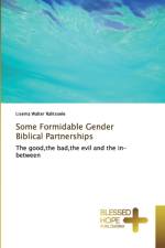 Some Formidable Gender Biblical Partnerships af Lisema Walter Ralitsoele