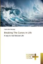 Breaking The Curses in Life af Frank Alvin Mmanga