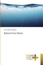 Battered but Better af Isaac Olufemi Obayemi