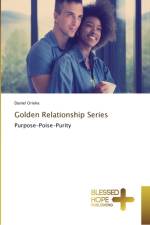 Golden Relationship Series af Daniel Orieke