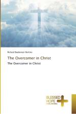 Overcomer in Christ af Richard Baabereyir Bertino