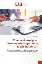 Comment enseigner l'economie et la gestion a la generation Z ? af Ibrahim El-Ghissassi