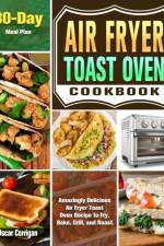 Air Fryer Toast Oven Cookbook af Oscar Corrigan