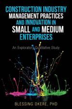 Construction Industry Management Practices and Innovation in Small and Medium Enterprises af Blessing