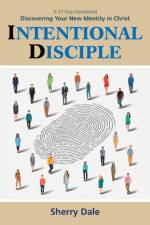 Intentional Disciple af Sherry Dale