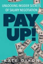Pay UP! af Kate Dixon