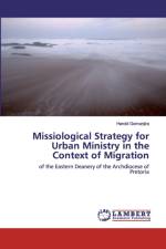 Missiological Strategy for Urban Ministry in the Context of Migration af Harold Gomanjira