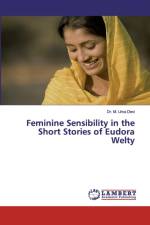 Feminine Sensibility in the Short Stories of Eudora Welty af Dr M Uma Devi