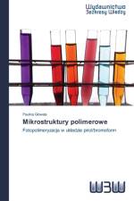 Mikrostruktury polimerowe af Paulina Glowala