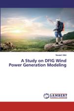 Study on DFIG Wind Power Generation Modeling af Naveed Ullah