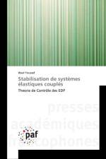 Stabilisation de systemes elastiques couples af Wael Youssef