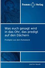 Was euch gesagt wird in das Ohr, das predigt auf den Dachern af Joachim Naudé