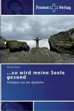 ...so wird meine Seele gesund af Michael Gaiser