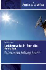 Leidenschaft fur die Predigt af Uwe Teichmann