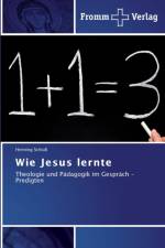 Wie Jesus lernte af Henning Schluss