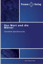 Wort und die Woerter af Horst-Werner Neth