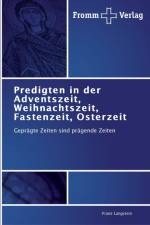 Predigten in der Adventszeit, Weihnachtszeit, Fastenzeit, Osterzeit af Franz Langstein