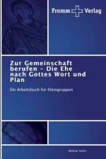 Zur Gemeinschaft berufen - Die Ehe nach Gottes Wort und Plan af Helmut Steitz