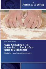 Von Schatzen in Haushalt, Backofen und Mutterleib af Maria Prieler-Woldan