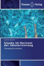 Glaube im Horizont der Sakularisierung af Uta Ihrke-Buchroth