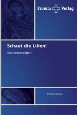 Schaut die Lilien! af Stephan Johanus