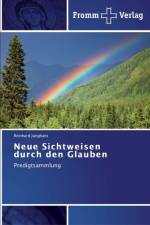 Neue Sichtweisen durch den Glauben af Reinhard Junghans