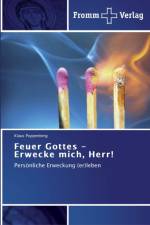 Feuer Gottes - Erwecke mich, Herr! af Klaus Poppenberg