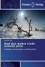 Und das wahre Licht scheint jetzt af Erhard Schulz
