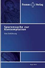 Spurensuche zur Kontemplation af Roger Bittel