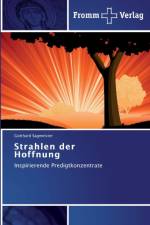 Strahlen der Hoffnung af Gotthard Sagmeister
