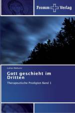 Gott geschieht im Dritten af Lothar Malkwitz