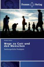 Wege zu Gott und den Menschen af Herbert Kufner