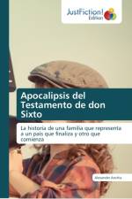 Apocalipsis del Testamento de don Sixto af Alexander Anchia