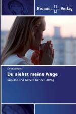 Du siehst meine Wege af Christian Moritz