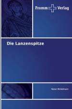 Lanzenspitze af Rainer Winkelmann