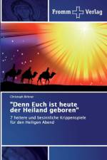 Denn Euch ist heute der Heiland geboren af Christoph Birkner