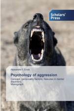 Psychology of aggression af Alexander I Erzin