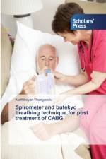 Spirometer and butekyo breathing technique for post treatment of CABG af Karthikeyan Thangavelu