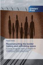 Reconstructing the border history and rethinking space af Rianka Sarkar