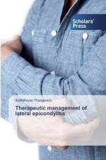 Therapeutic management of lateral epicondylitis af Karthikeyan Thangavelu