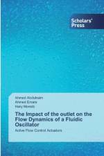 Impact of the outlet on the Flow Dynamics of a Fluidic Oscillator af Ahmed Abdulnaim