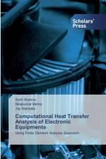 Computational Heat Transfer Analysis of Electronic Equipments af Sahil Sharma
