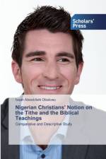 Nigerian Christians' Notion on the Tithe and the Biblical Teachings af Issah Abeebllahi Obalowu