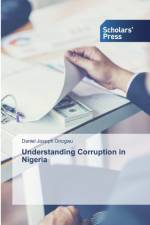 Understanding Corruption in Nigeria af Daniel Joseph Onogwu