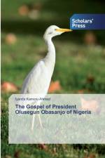 Gospel of President Olusegun Obasanjo of Nigeria af Iyanda Kamoru Ahmed