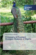 Philosophy of President Olusegun Obasanjo of Nigeria af Iyanda Kamoru Ahmed